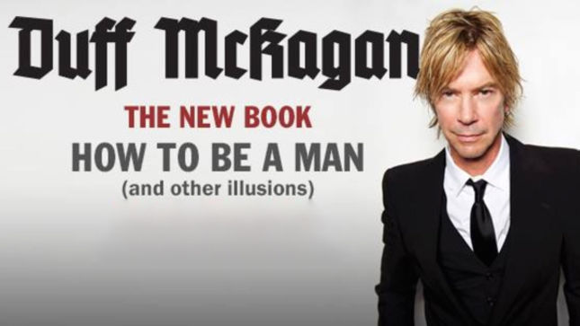 DUFF McKAGAN Sets May 12th Release For New Book How To Be A Man (And Other Illusions); Signing Events Scheduled