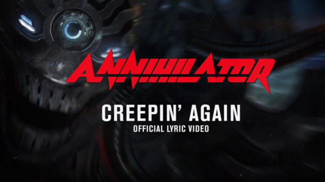 ANNIHILATOR - "Creepin' Again" Lyric Video Released