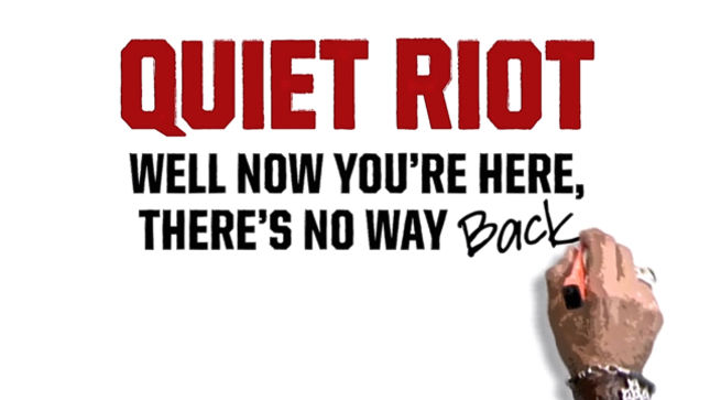 QUIET RIOT Documentary Well Now You're Here, There's No Way Back On DVD November 19th; Includes Bonus Features