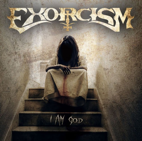EXORCISM - I AM GOD