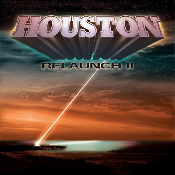 Houston - Relaunch II