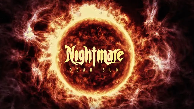 NIGHTMARE Release Official Teaser Video For Upcoming Dead Sun Album